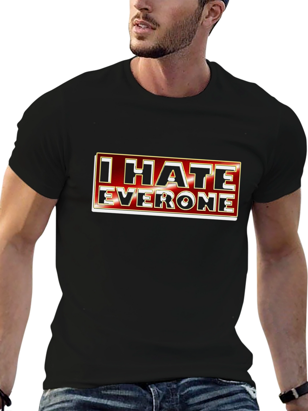 I Hate Everyone Graphic Tee - Sarcastic Novelty T-Shirt