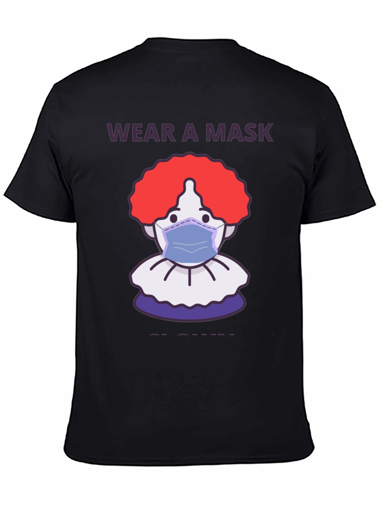 Wear a Mask Clown T-Shirt