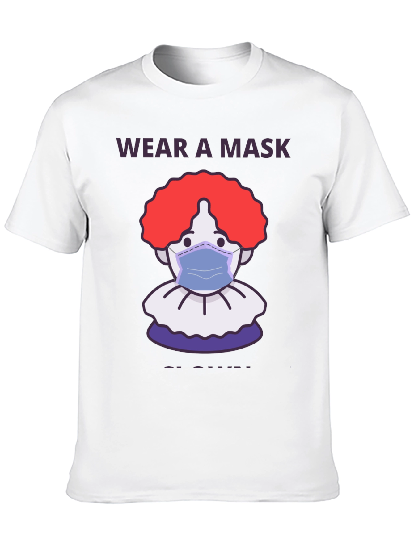 Wear a Mask Clown T-Shirt