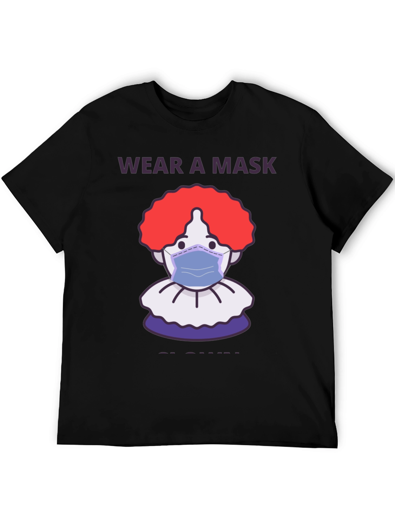 Wear a Mask Clown T-Shirt