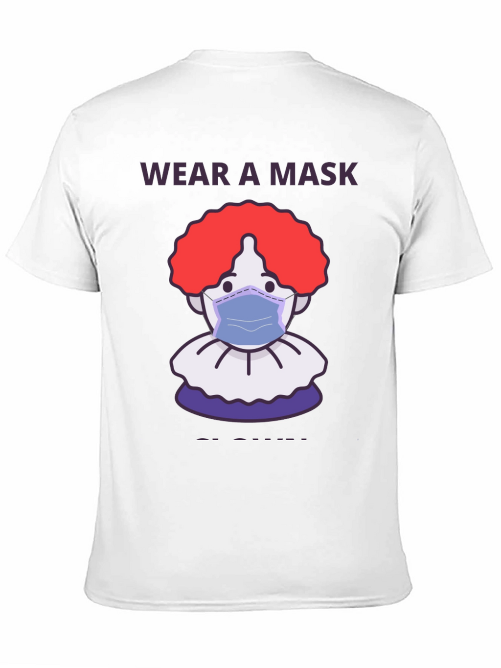 Wear a Mask Clown T-Shirt