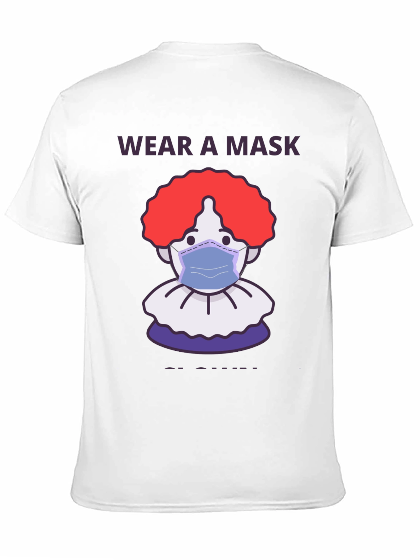 Wear a Mask Clown T-Shirt