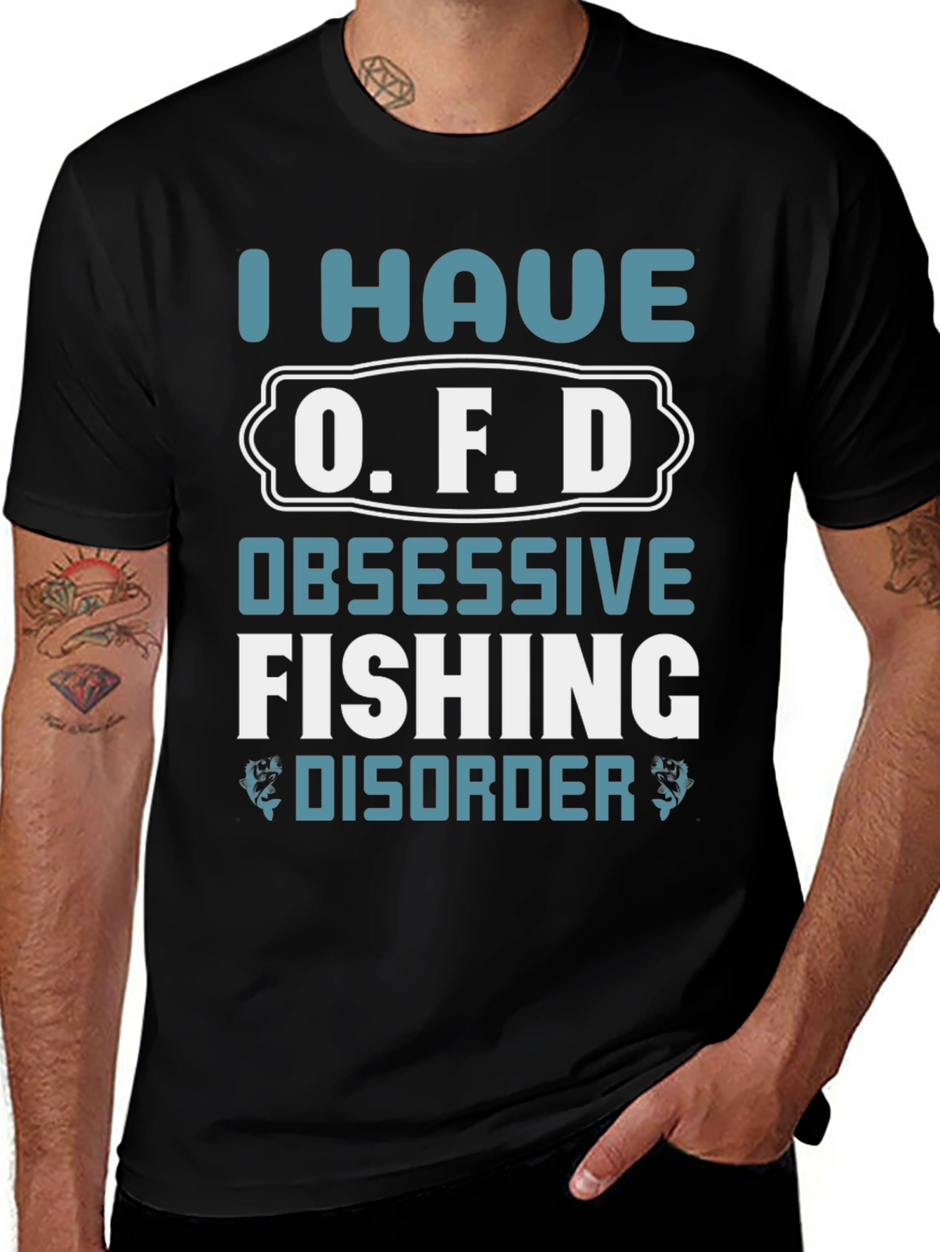 I Have O.F.D. Obsessive Fishing Disorder Graphic Tee