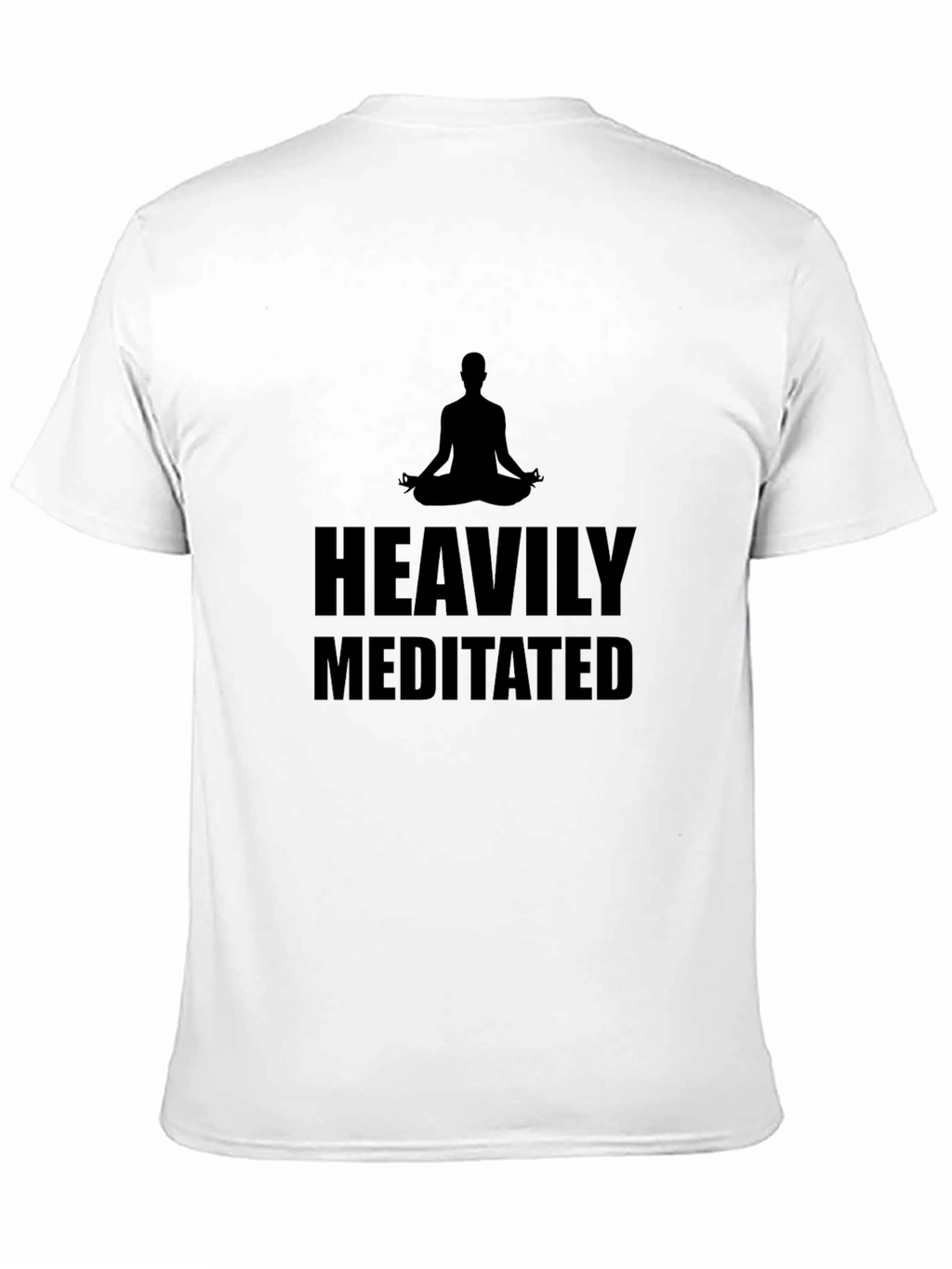 Heavily Meditated Graphic T-Shirt - Zen Style