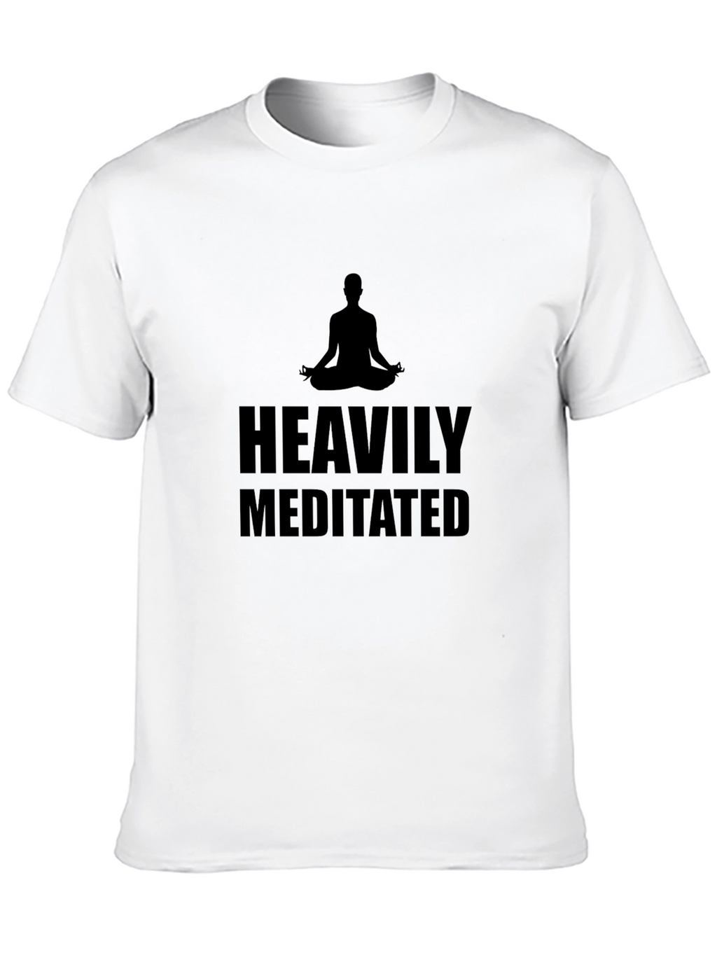 Heavily Meditated Graphic T-Shirt - Zen Style