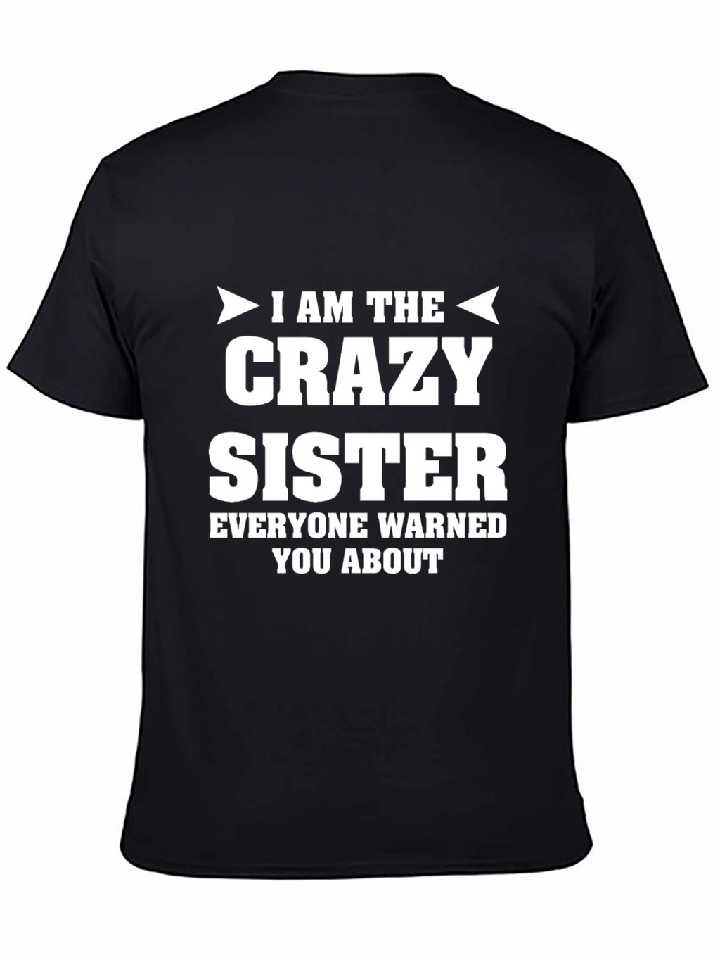Crazy Sister Novelty Graphic T-Shirt
