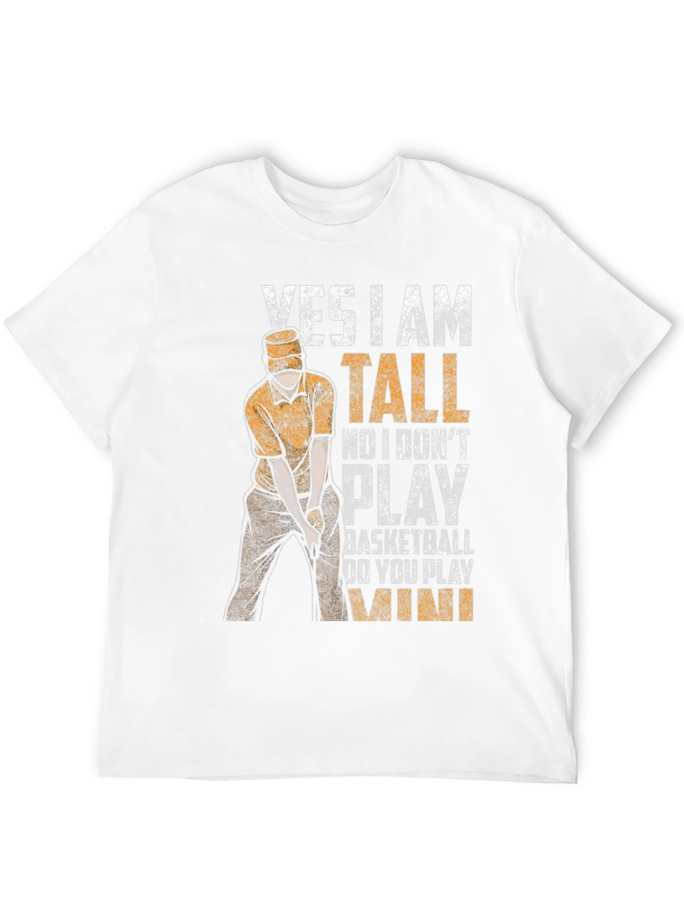 Yes I Am Tall Funny Golf T-Shirt
