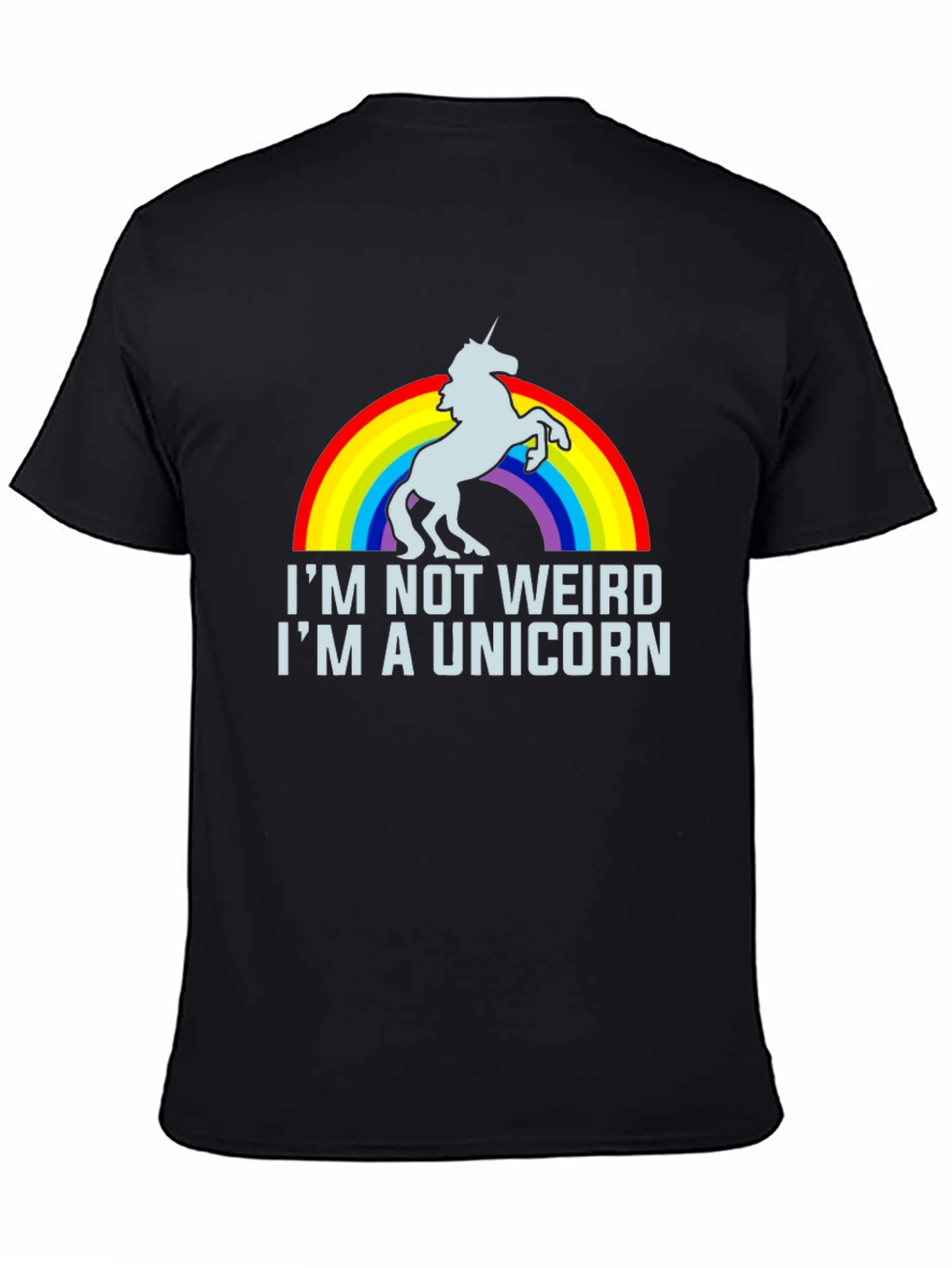 Im Not Weird Im A Unicorn T-Shirt