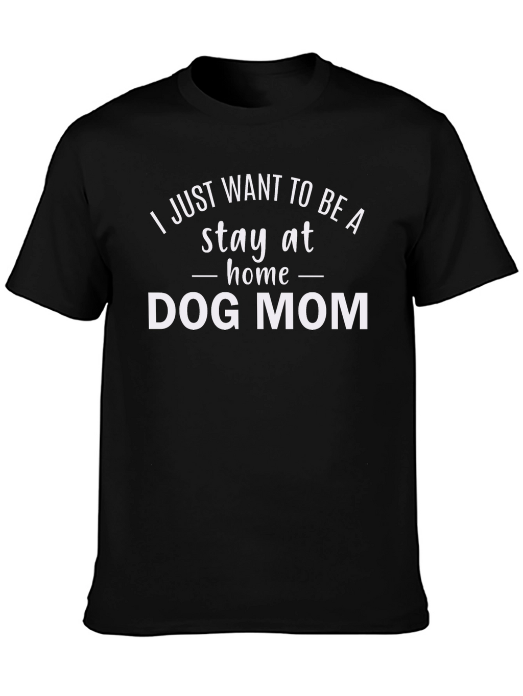 Dog Mom Graphic Tee - Stay-at-Home Comfort
