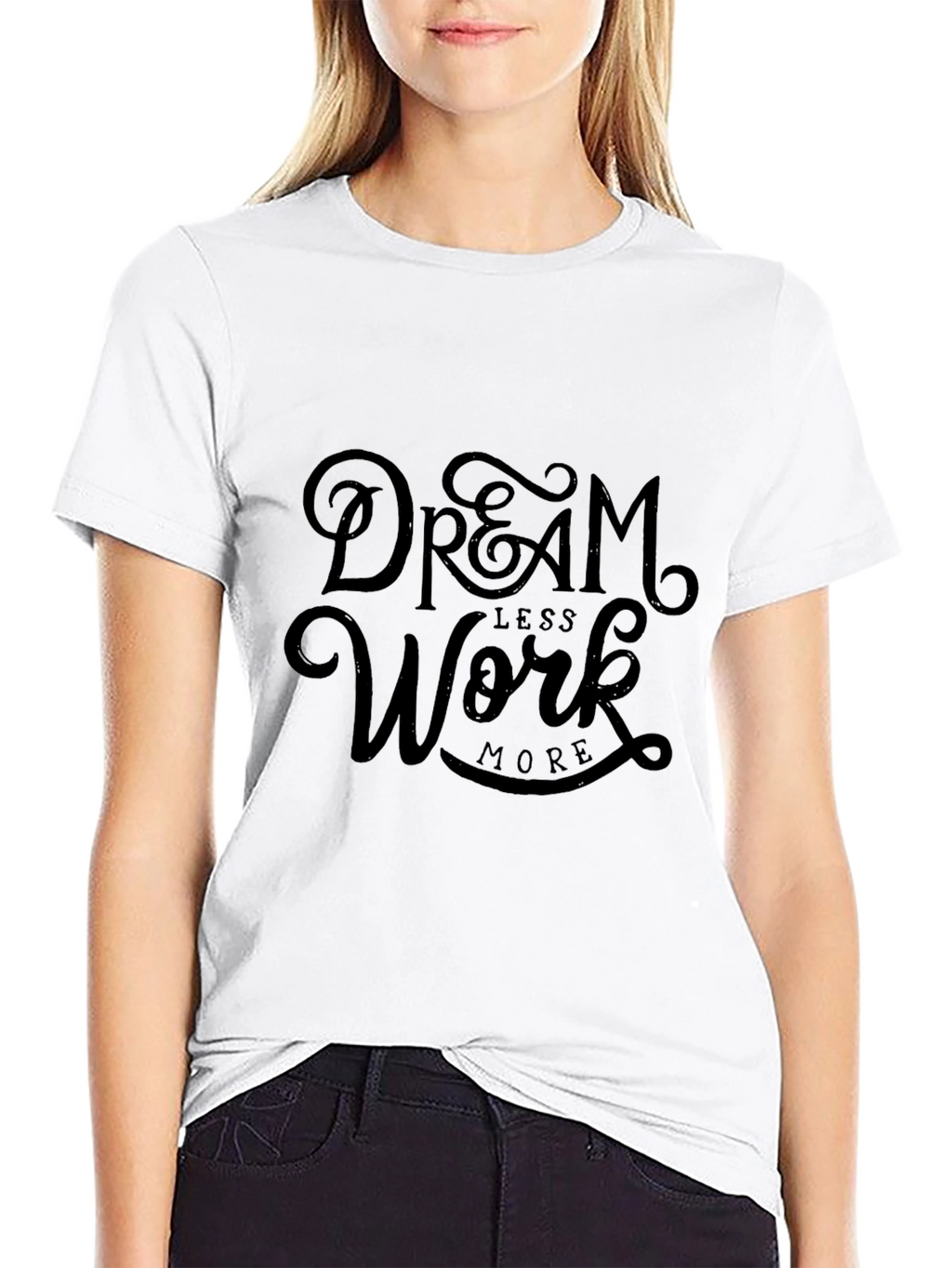 Dream Less Work More Graphic Tee