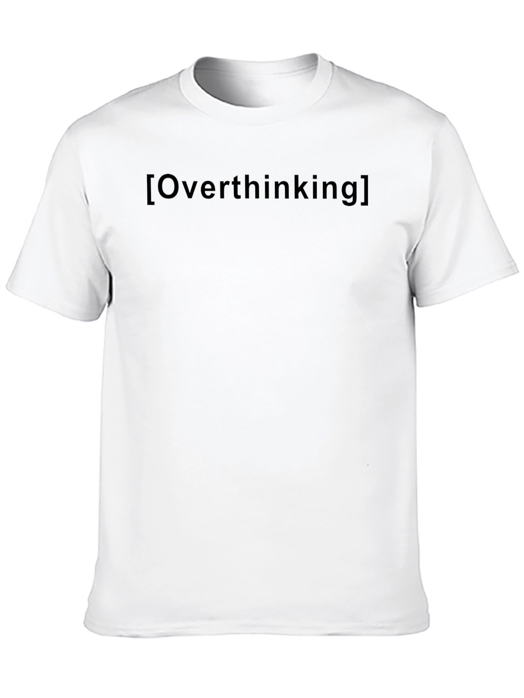 Overthinking T-Shirt - Soft Cotton Tee for Thinkers