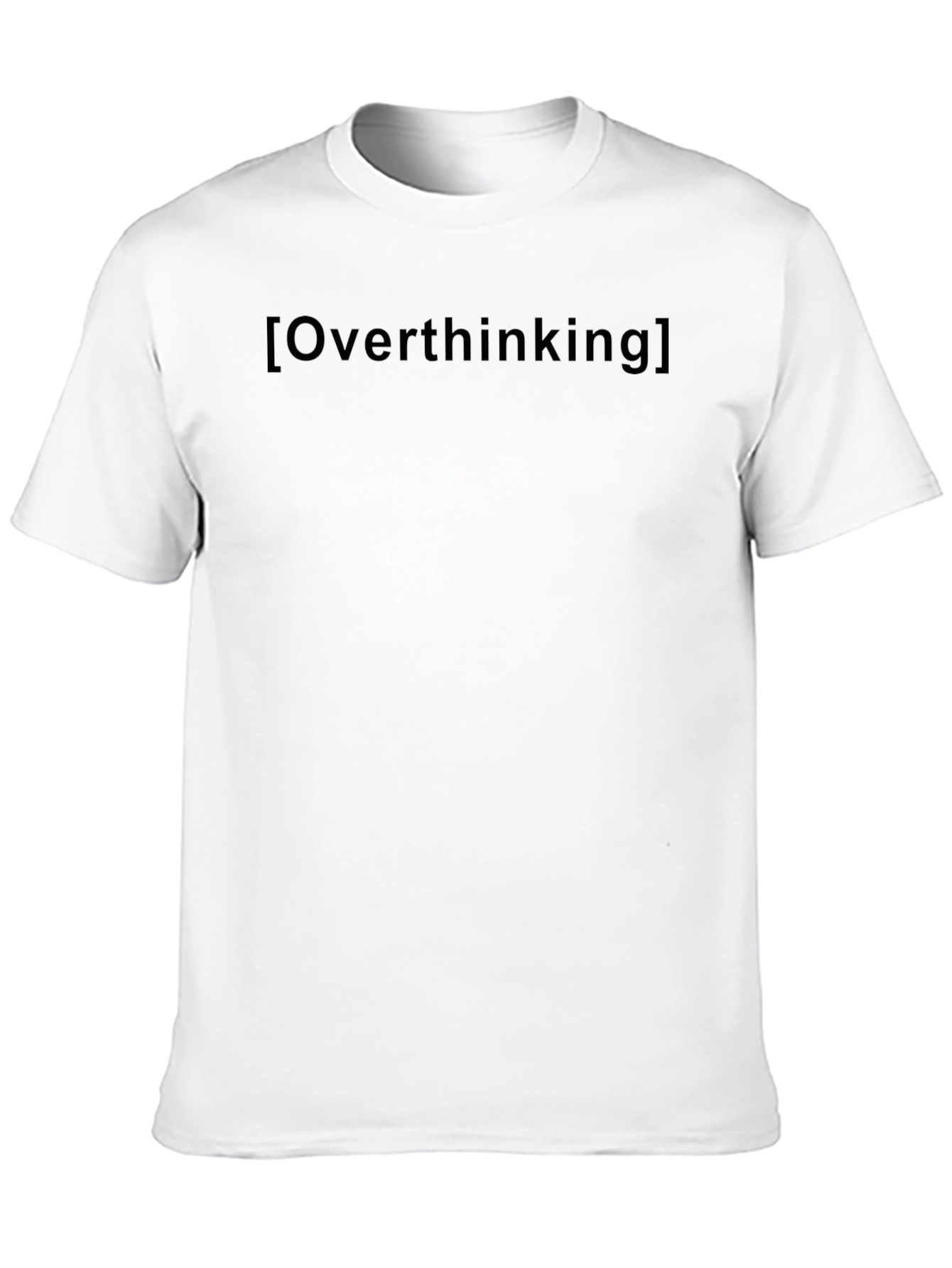 Overthinking T-Shirt - Soft Cotton Tee for Thinkers