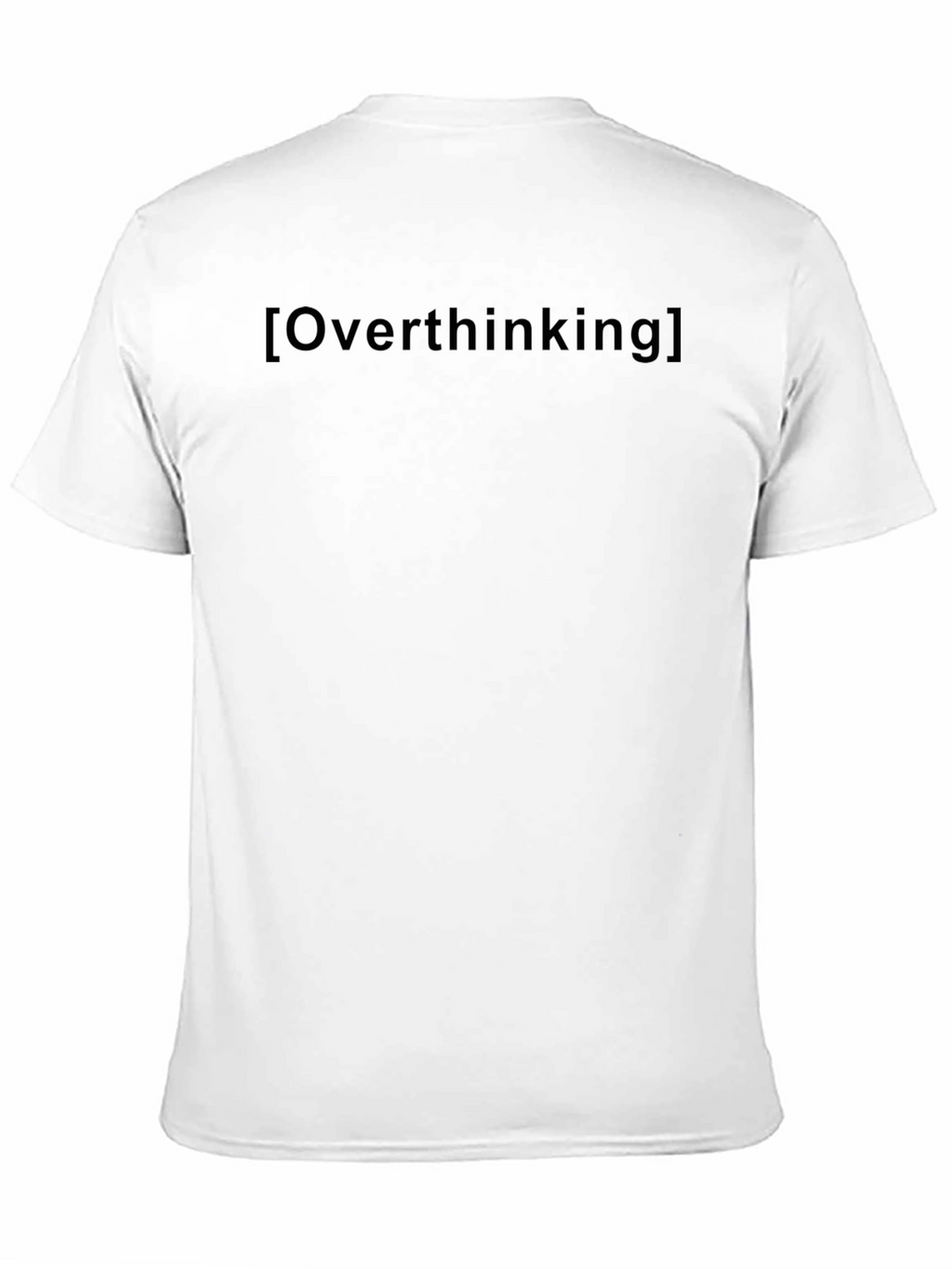 Overthinking T-Shirt - Soft Cotton Tee for Thinkers