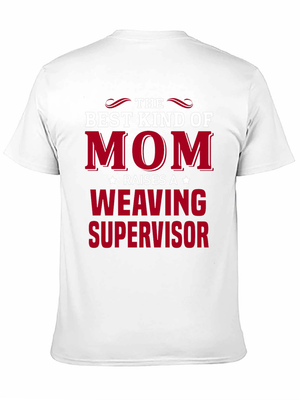 Best Kind of Mom Weaving Supervisor T-Shirt