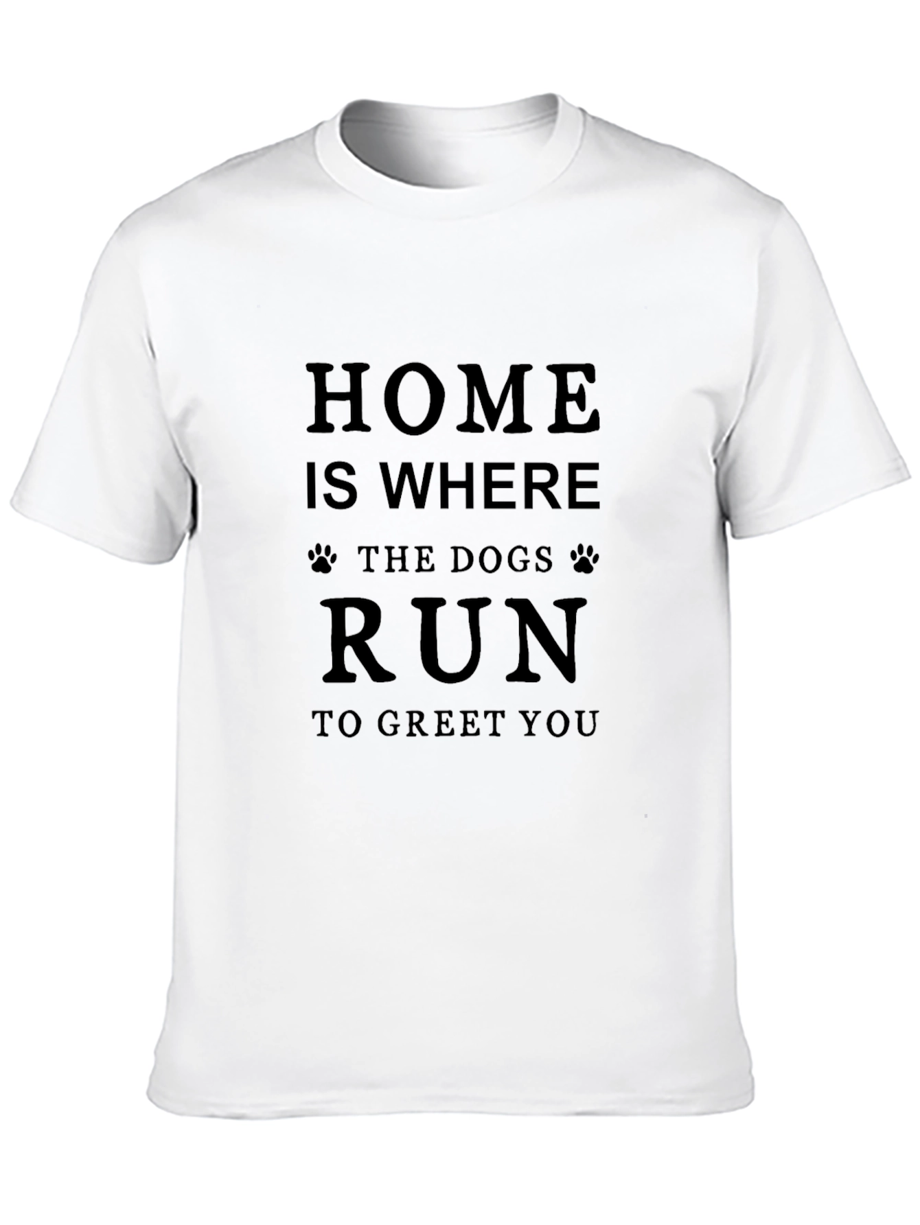Home Is Where Dogs Run T-Shirt