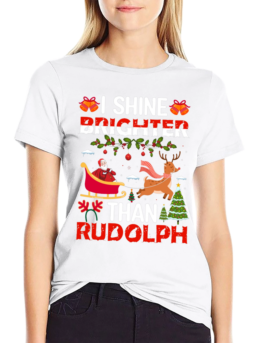 I Shine Brighter Than Rudolph Christmas T-Shirt
