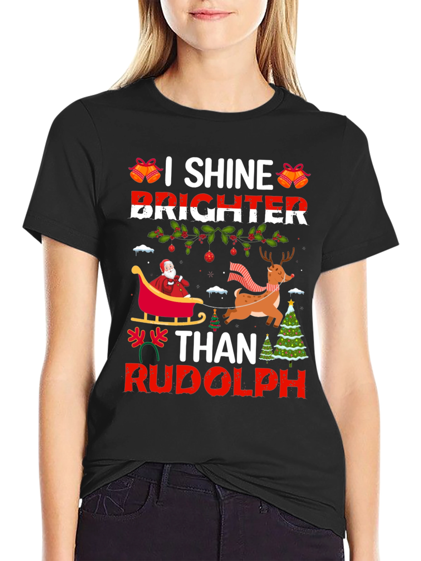 I Shine Brighter Than Rudolph Christmas T-Shirt