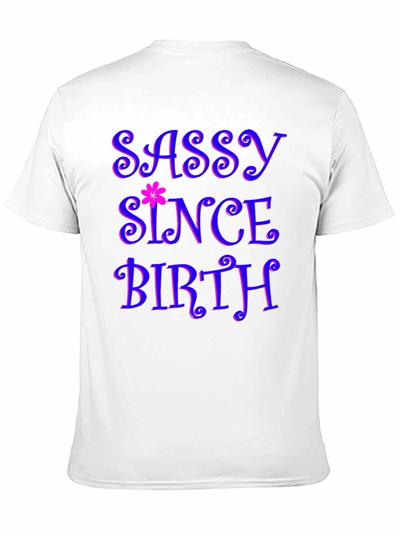 Sassy Since Birth Graphic Tee