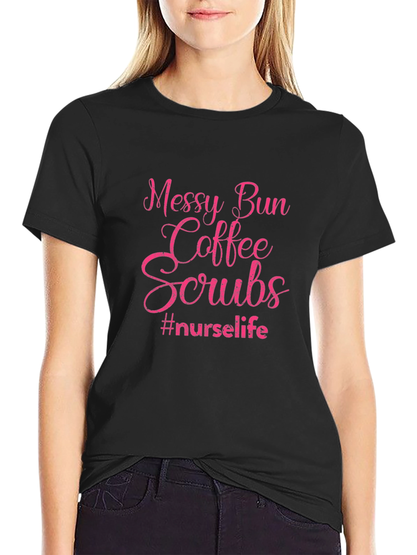 Messy Bun Coffee Scrubs Nurse Life T-Shirt
