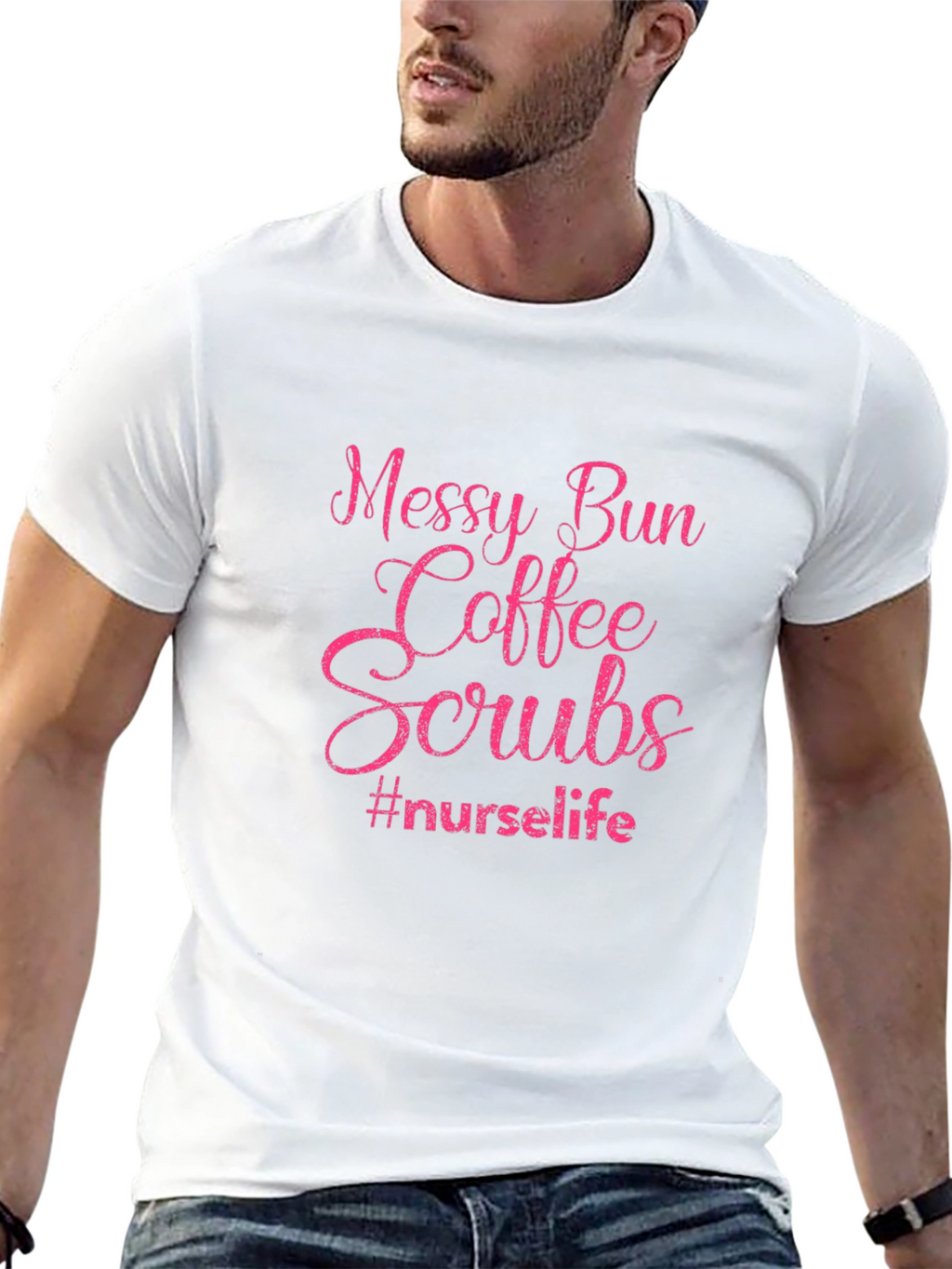 Messy Bun Coffee Scrubs Nurse Life T-Shirt