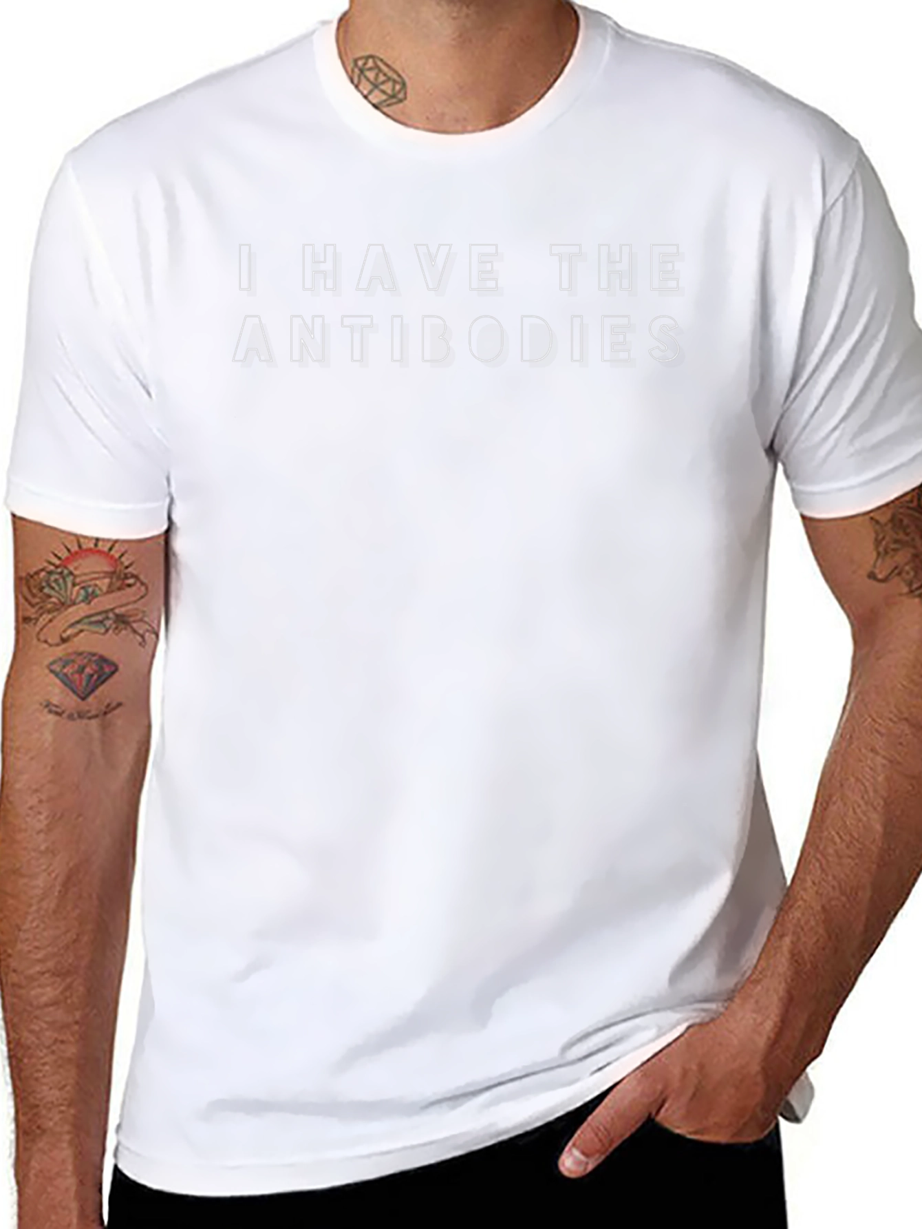 I Have The Antibodies T-Shirt - Bold Statement Tee