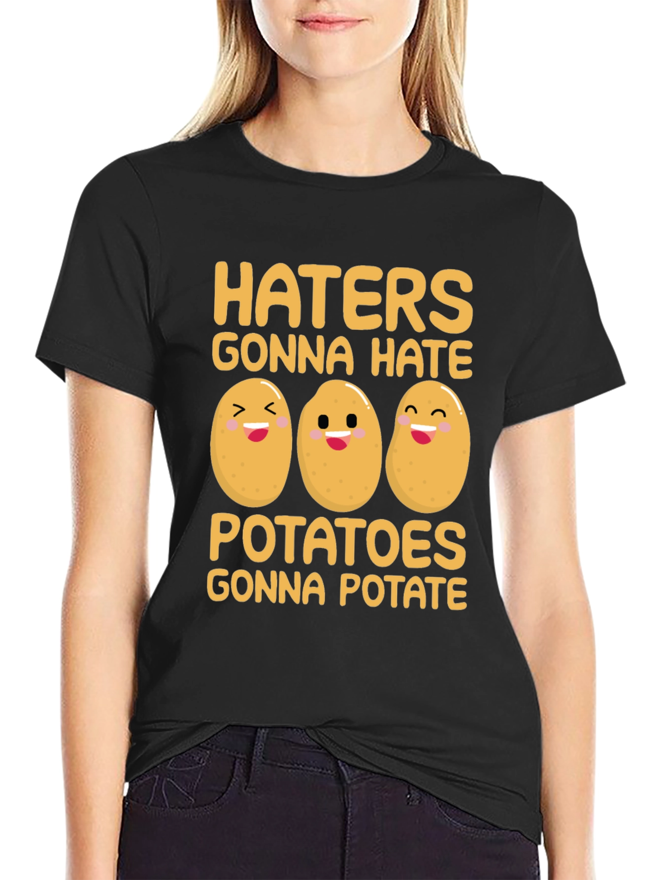 Funny Potato T-Shirt - Haters Gonna Hate Potatoes Gonna Potate
