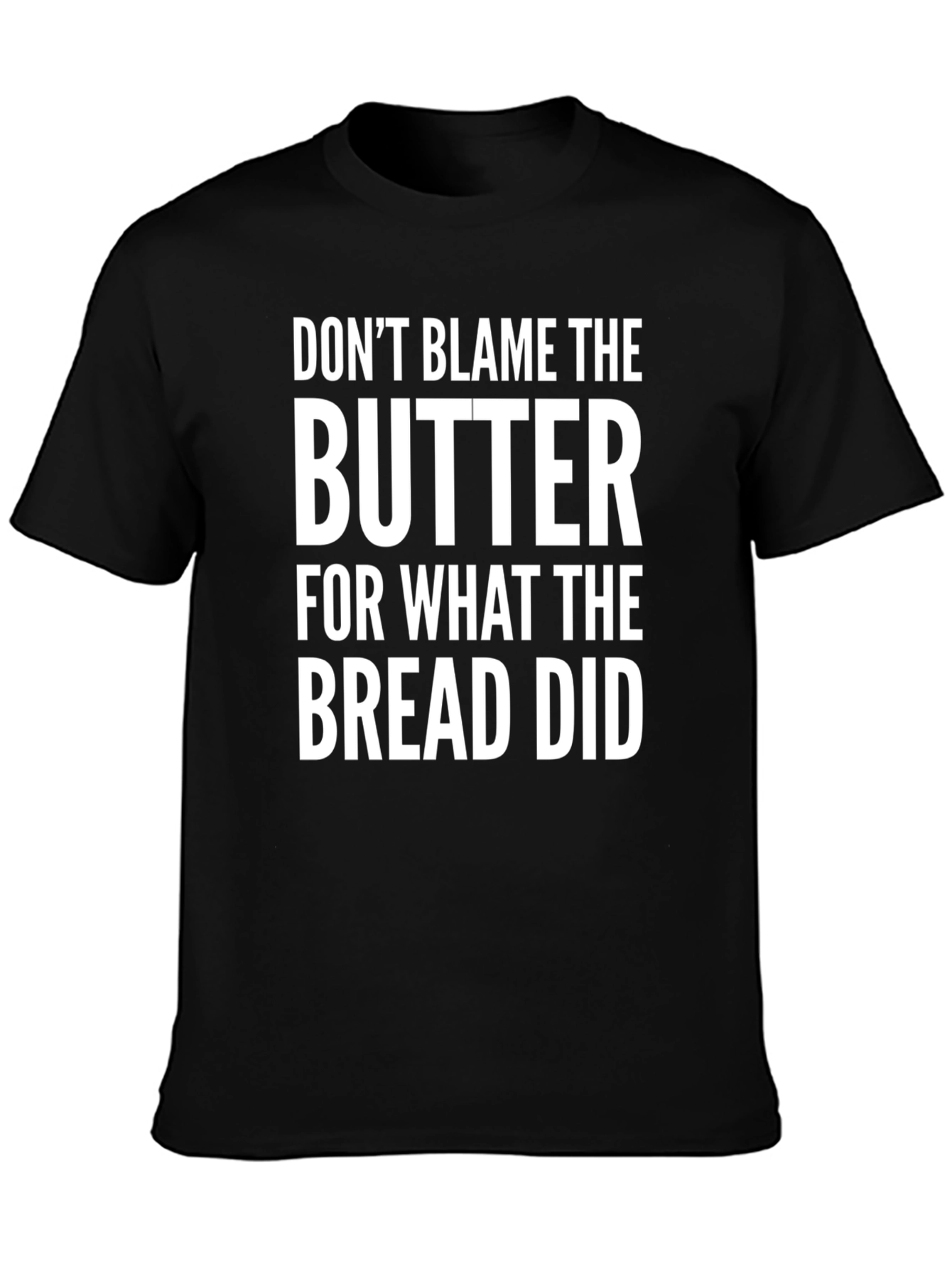 Dont Blame the Butter Funny Graphic Tee