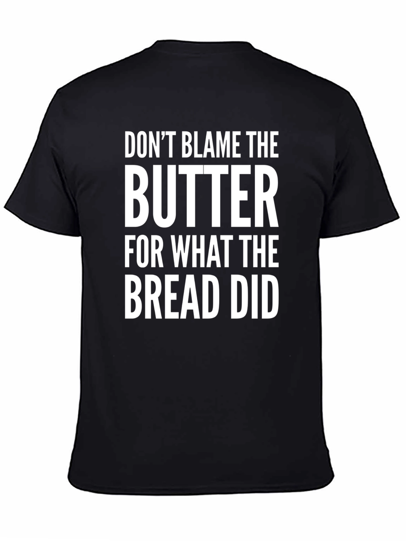 Dont Blame the Butter Funny Graphic Tee