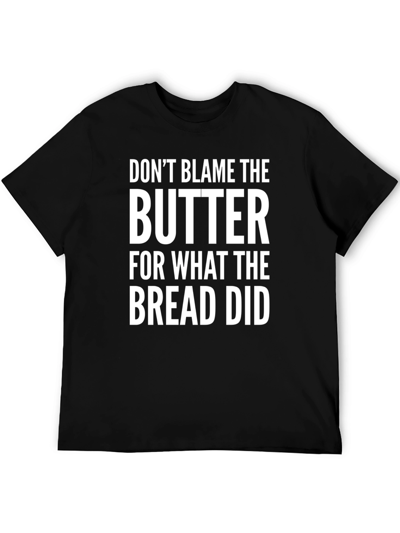 Dont Blame the Butter Funny Graphic Tee