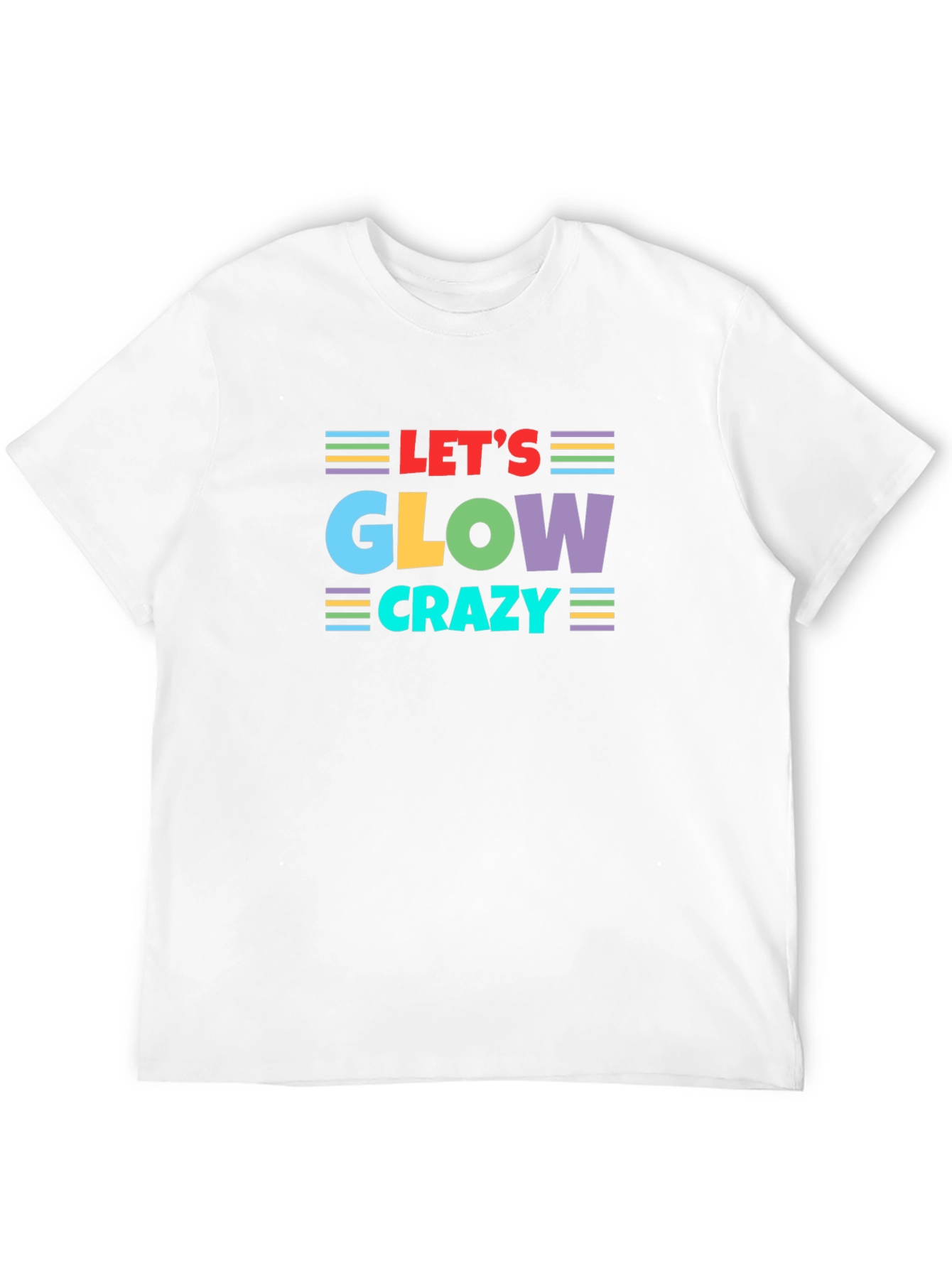Lets Glow Crazy T-Shirt - Vibrant Graphic Tee