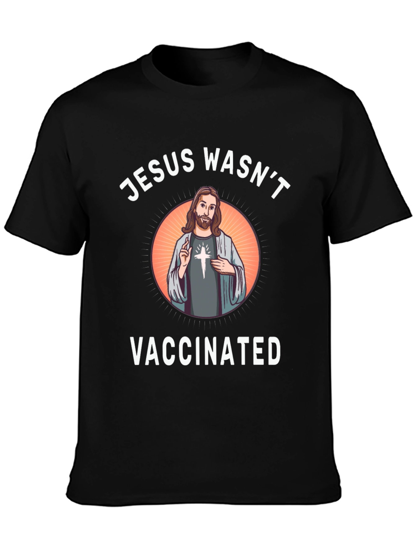 Jesus Wasnt Vaccinated Black T-Shirt