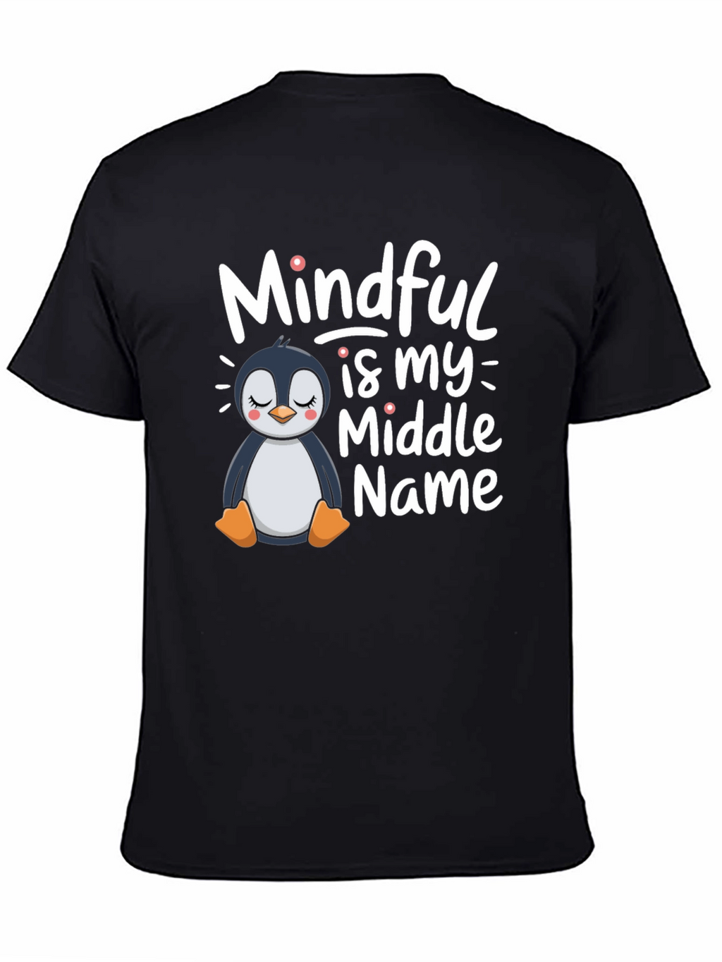 Mindful Is My Middle Name Penguin T-Shirt