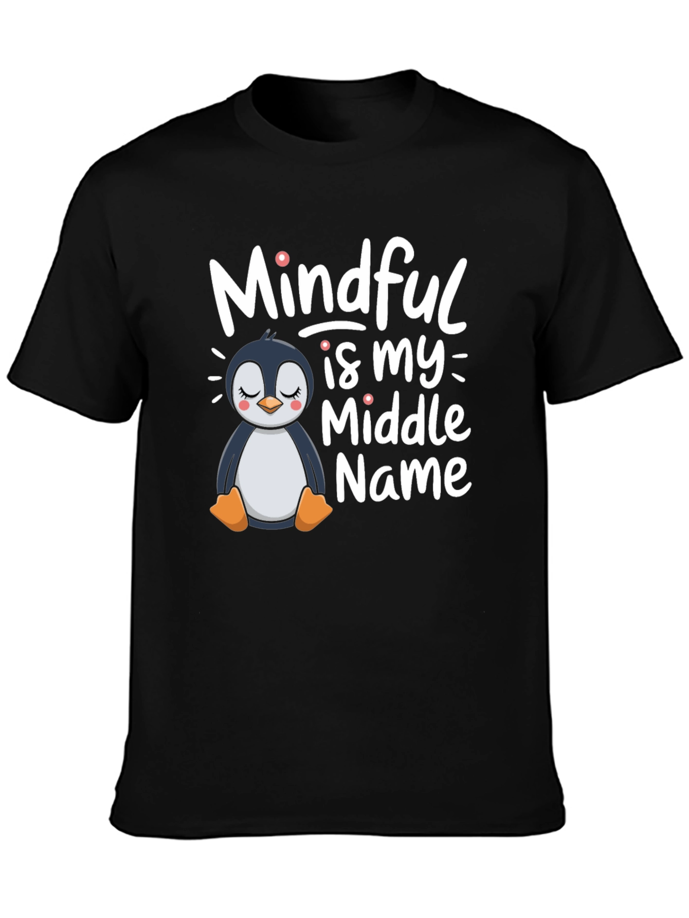 Mindful Is My Middle Name Penguin T-Shirt