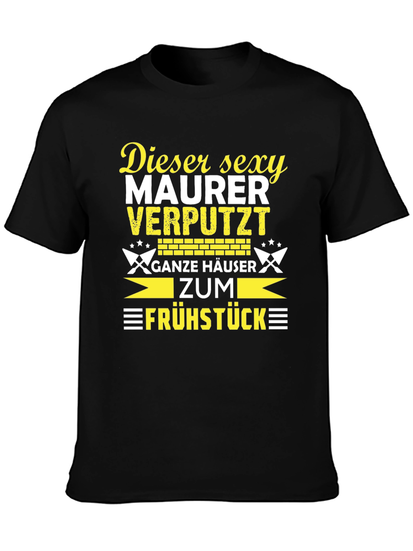 Sexy Bricklayer T-Shirt - Funny Maurer Beruf Shirt