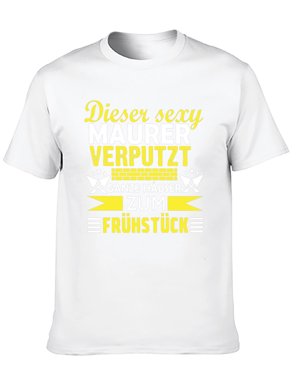 Sexy Bricklayer T-Shirt - Funny Maurer Beruf Shirt