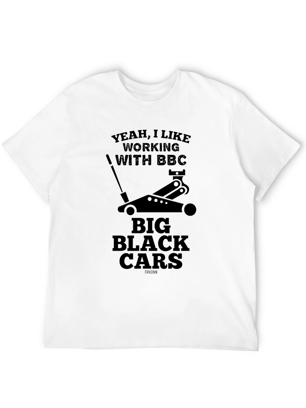Yeah I Like Working with BBC Car T-Shirt