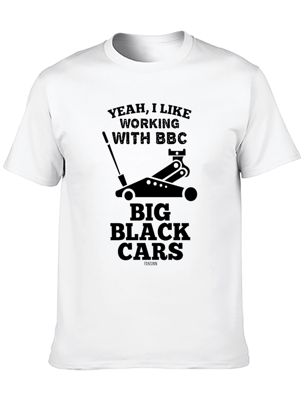 Yeah I Like Working with BBC Car T-Shirt