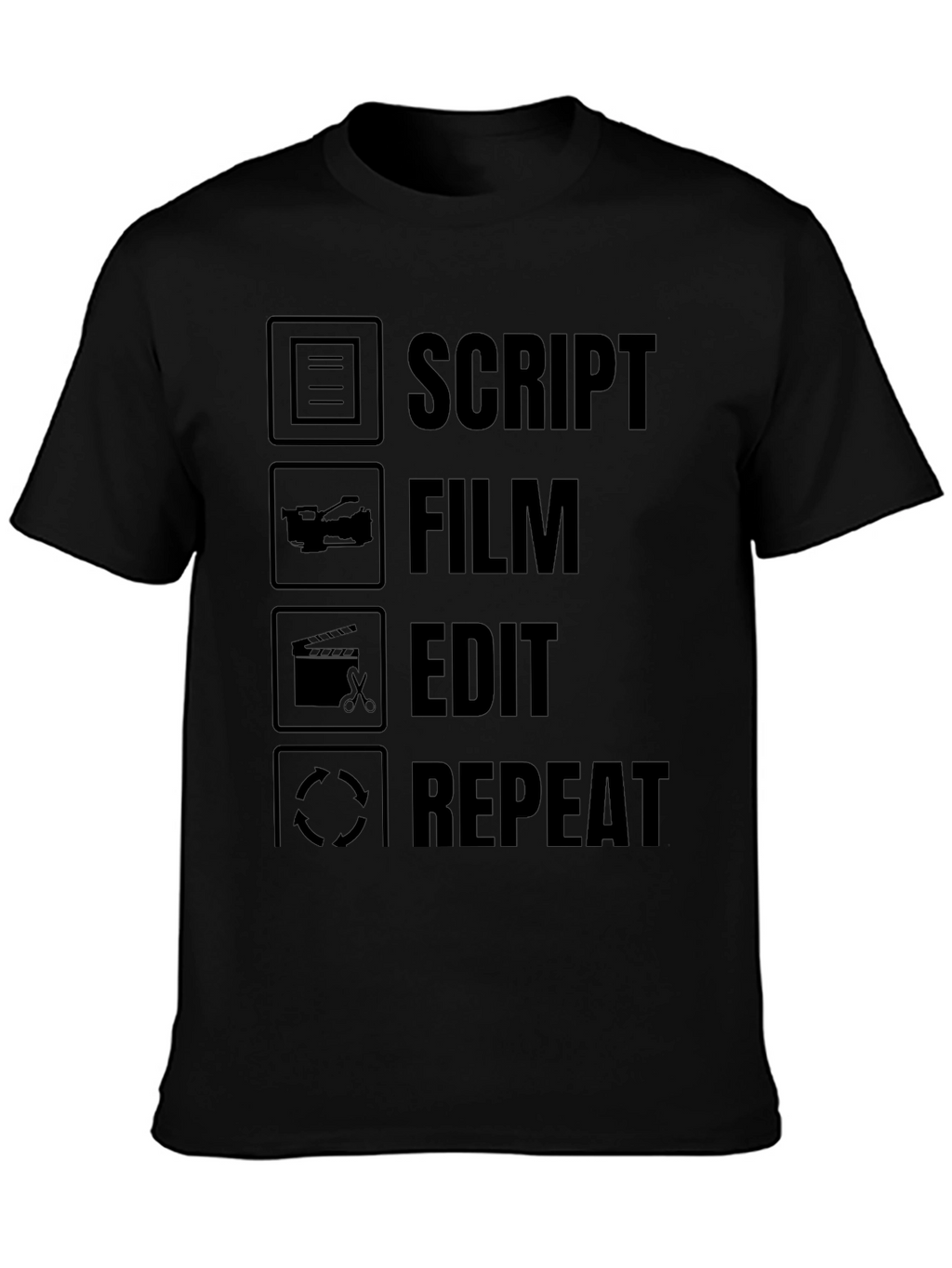 Script Film Edit Repeat - Filmmaker T-Shirt