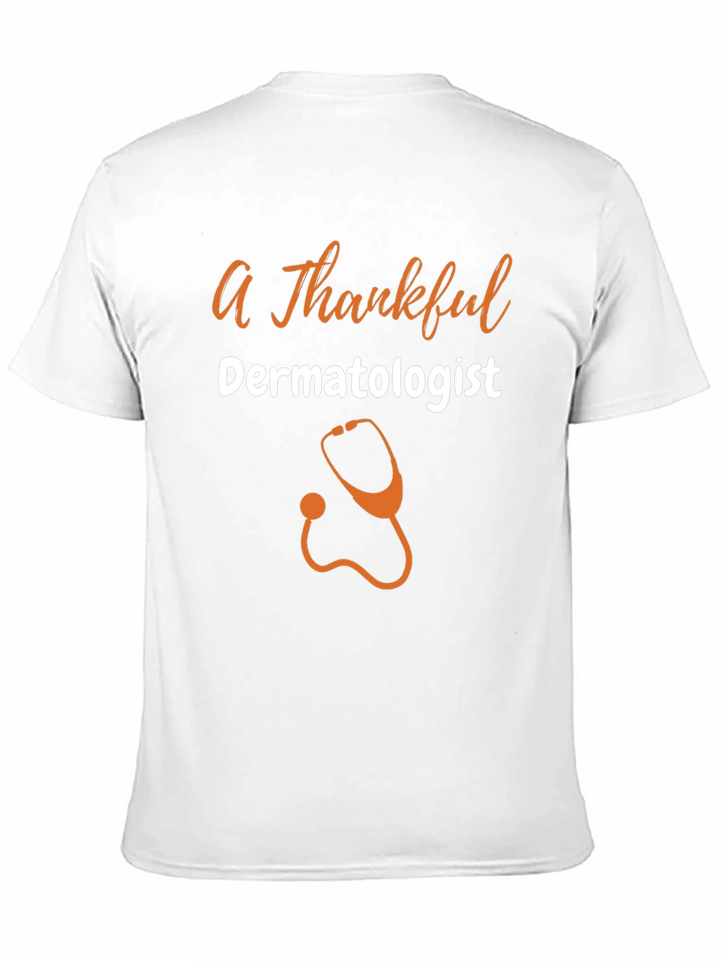 Thankful Dermatologist T-Shirt - Gift for Doctors