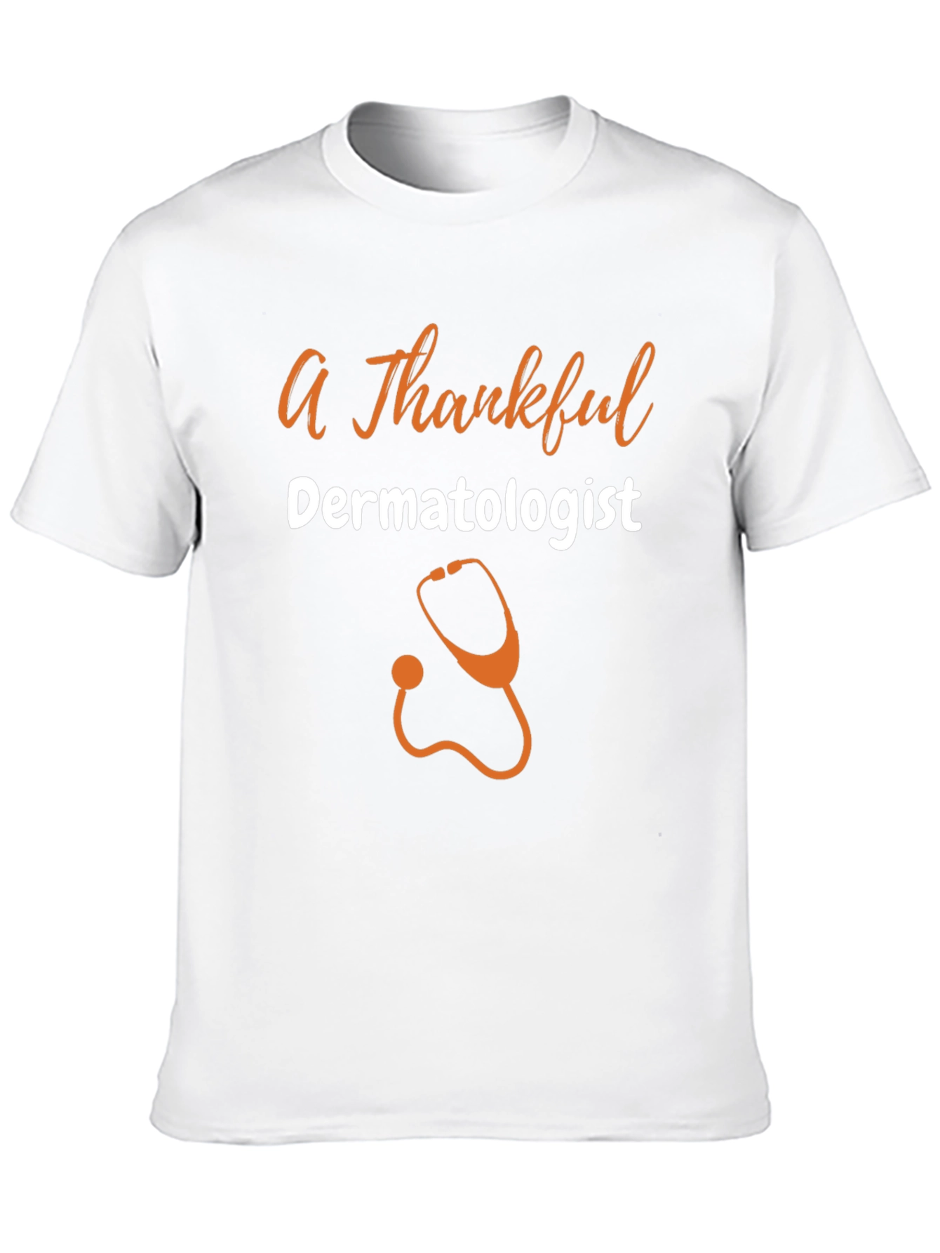 Thankful Dermatologist T-Shirt - Gift for Doctors