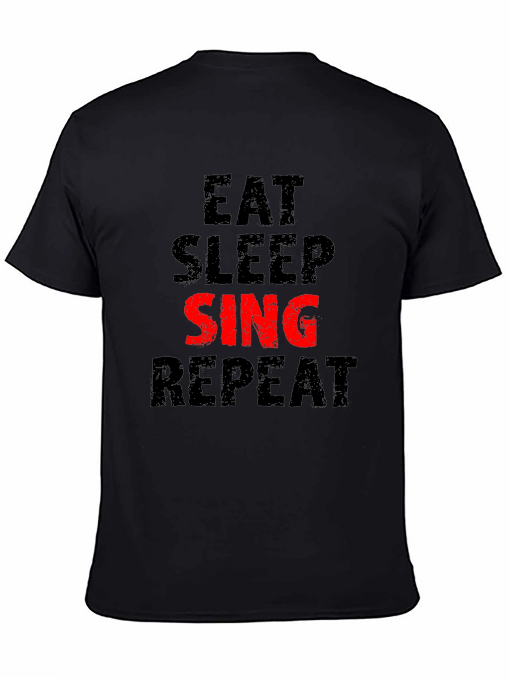 Eat Sleep Sing Repeat Black T-Shirt