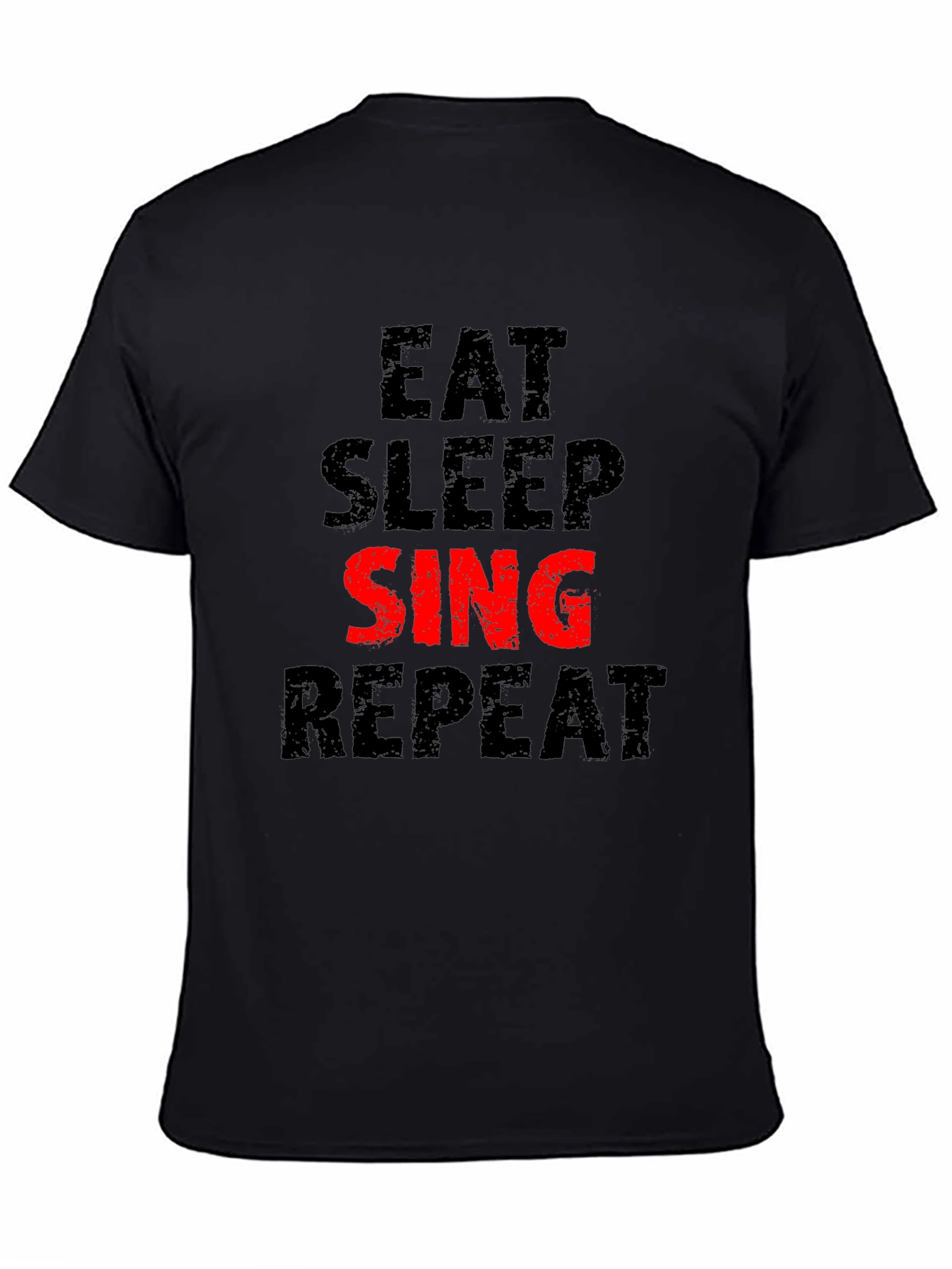 Eat Sleep Sing Repeat Black T-Shirt