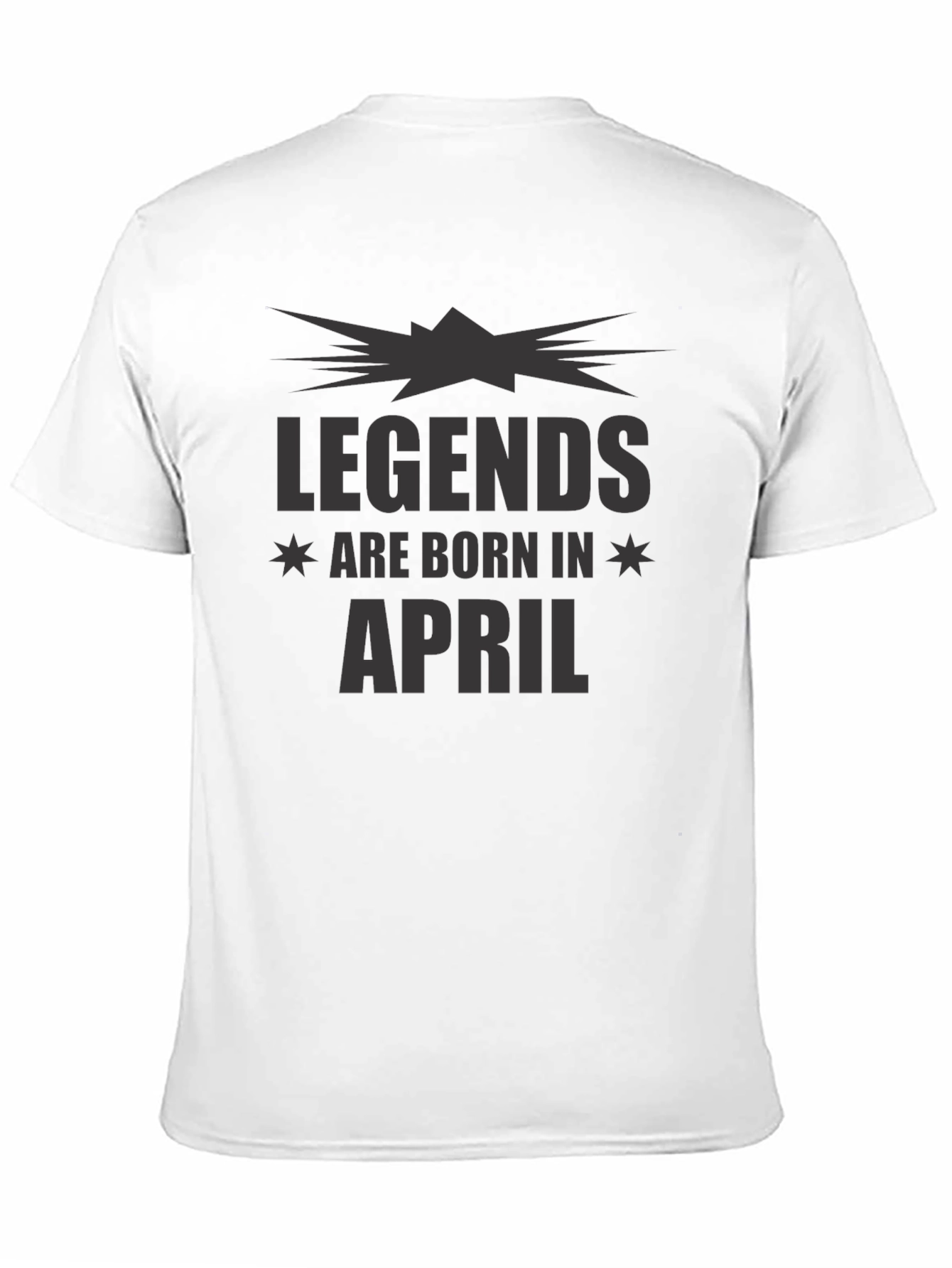 Legends Are Born In April T-Shirt