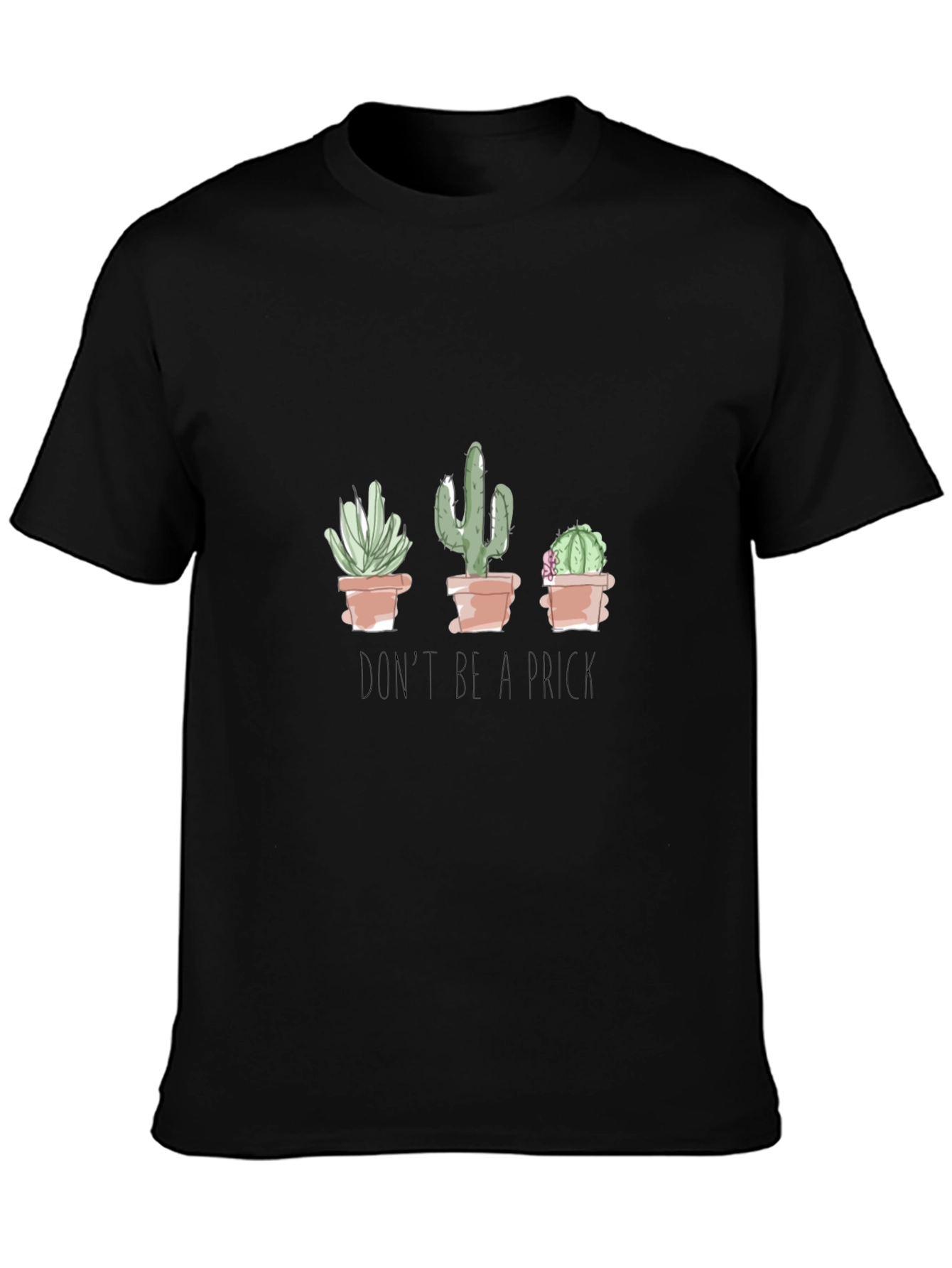 Cactus Humor Graphic Tee - Dont Be a Prick!