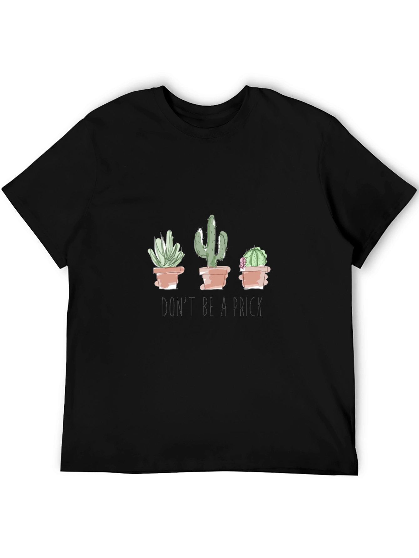 Cactus Humor Graphic Tee - Dont Be a Prick!