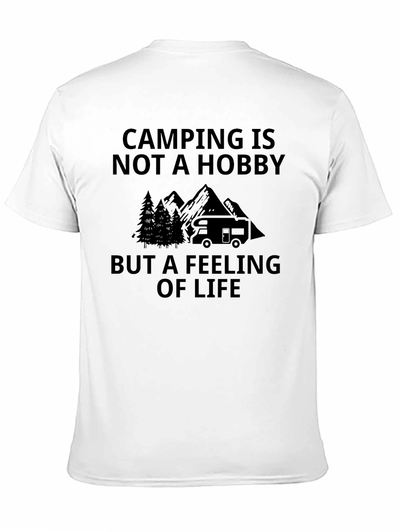 Camping is Not a Hobby - T-Shirt