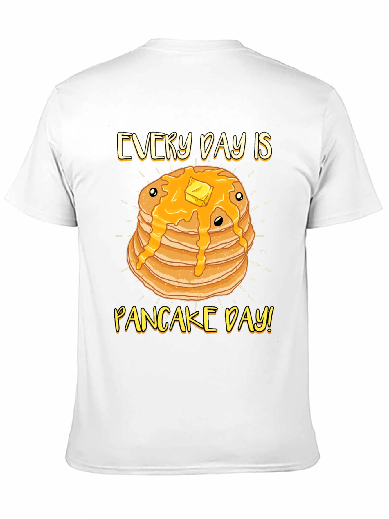 Every Day is Pancake Day T-Shirt