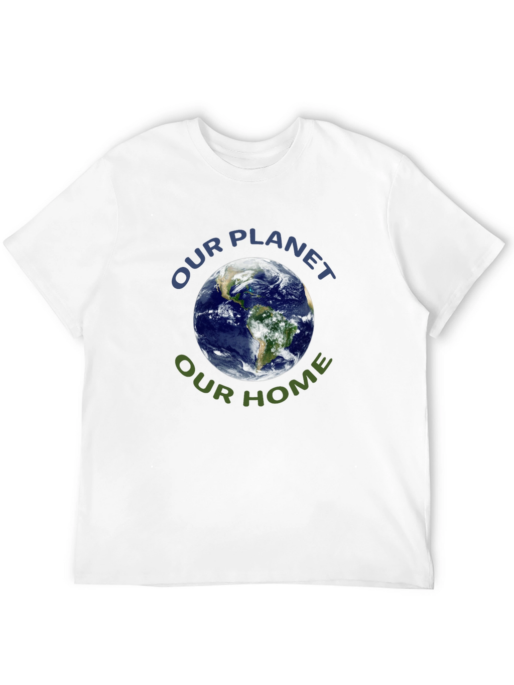 Earth Day T-Shirt - Our Planet Our Home