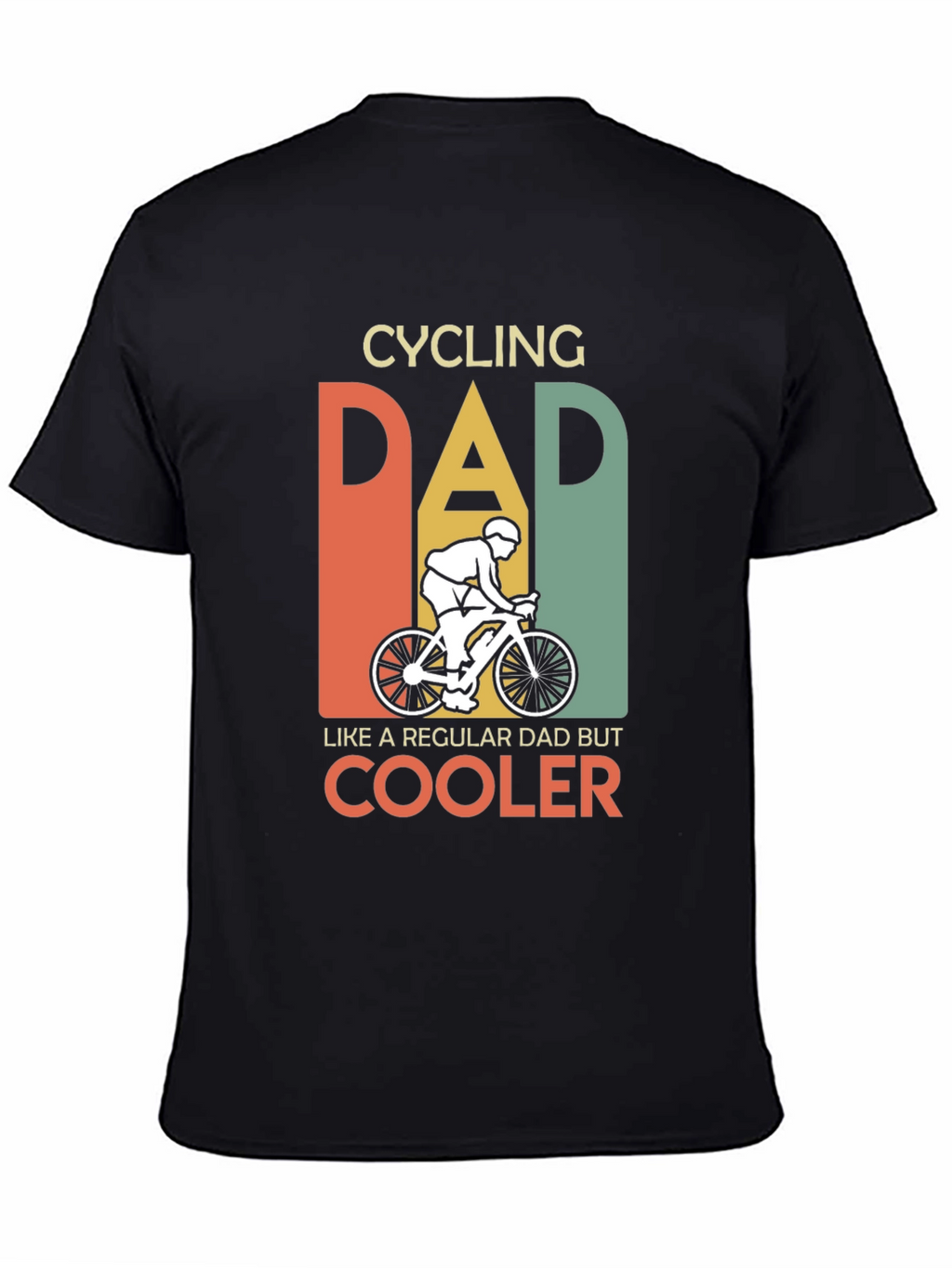 Cycling Dad T-Shirt - Regular Dad But Cooler