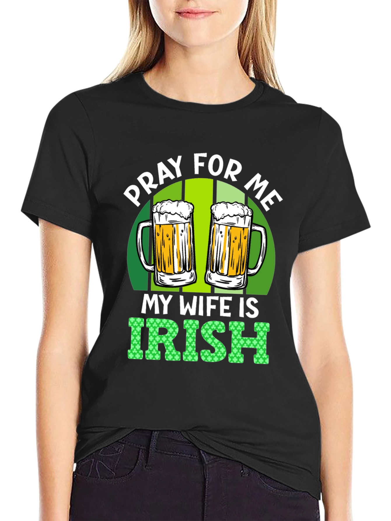 Pray For Me My Wife is Irish St. Patricks Day T-Shirt